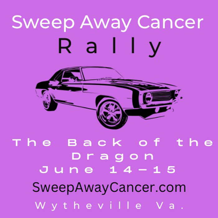 Sweep Away Cancer Rally The Back of the Dragon June 14-15 SweepAwayCancer.com Wytheville Va.